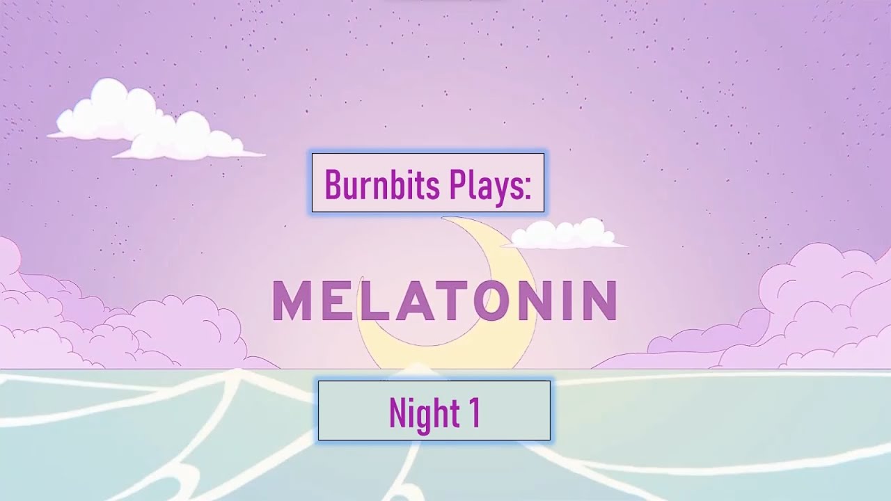 Melatonin Rhythm Game Playthrough Night 1