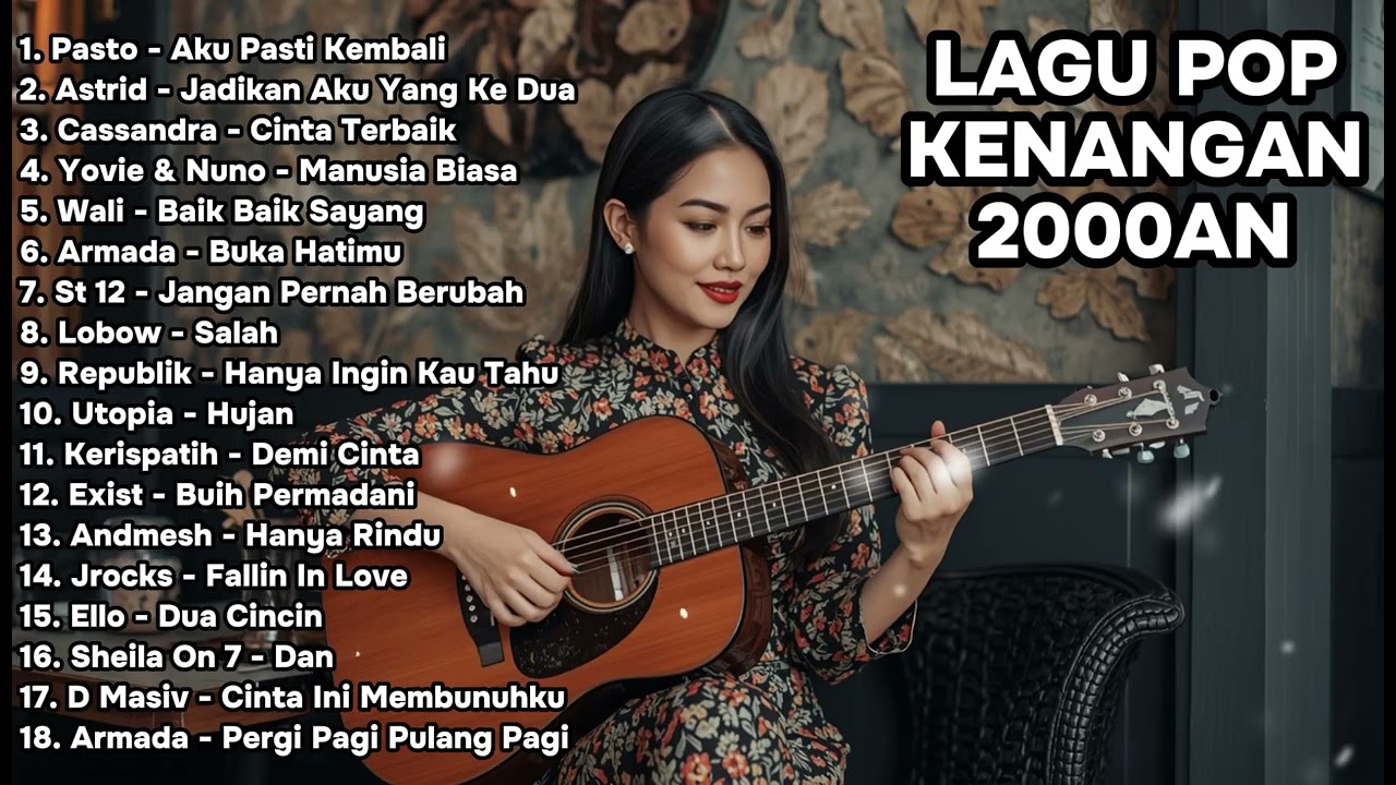 PLAYLIST AKUSTIK LAGU POP INDONESIA 2000-AN NOSTALGIA | Full Album TANPA IKLAN