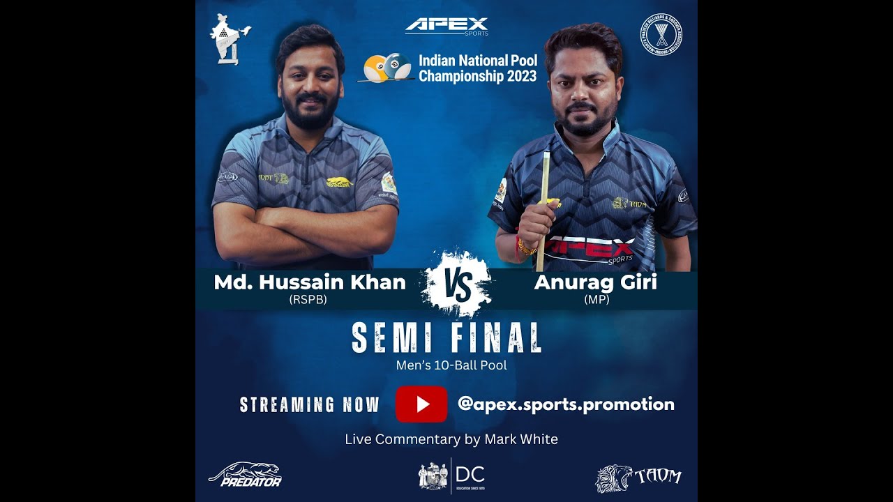 MD. Hussain Khan vs Anurag Giri Semi Final 10 Ball Men Indian National Pool Championship