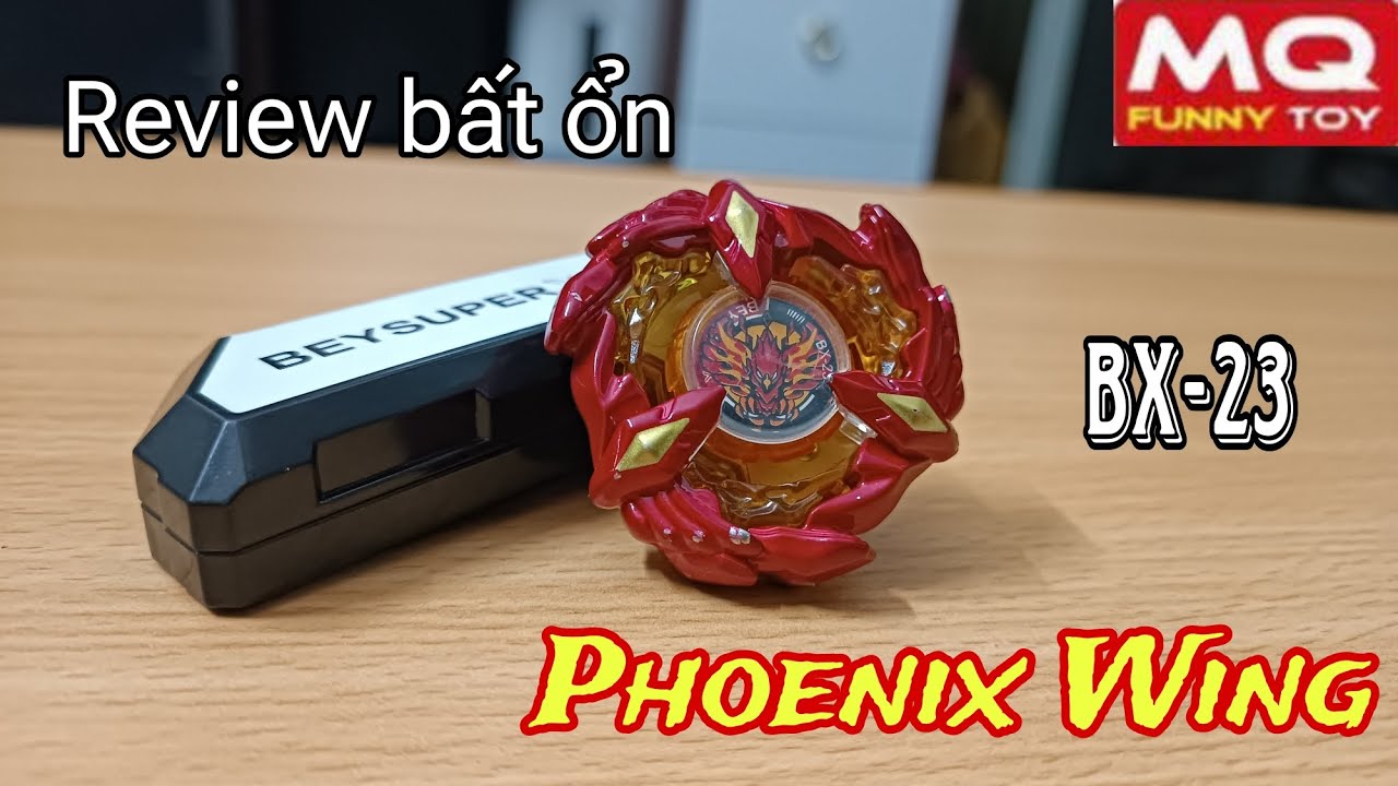 Review BX-23 Phoenix Wing MQ Brand | HoàngVanh Bêy Lết