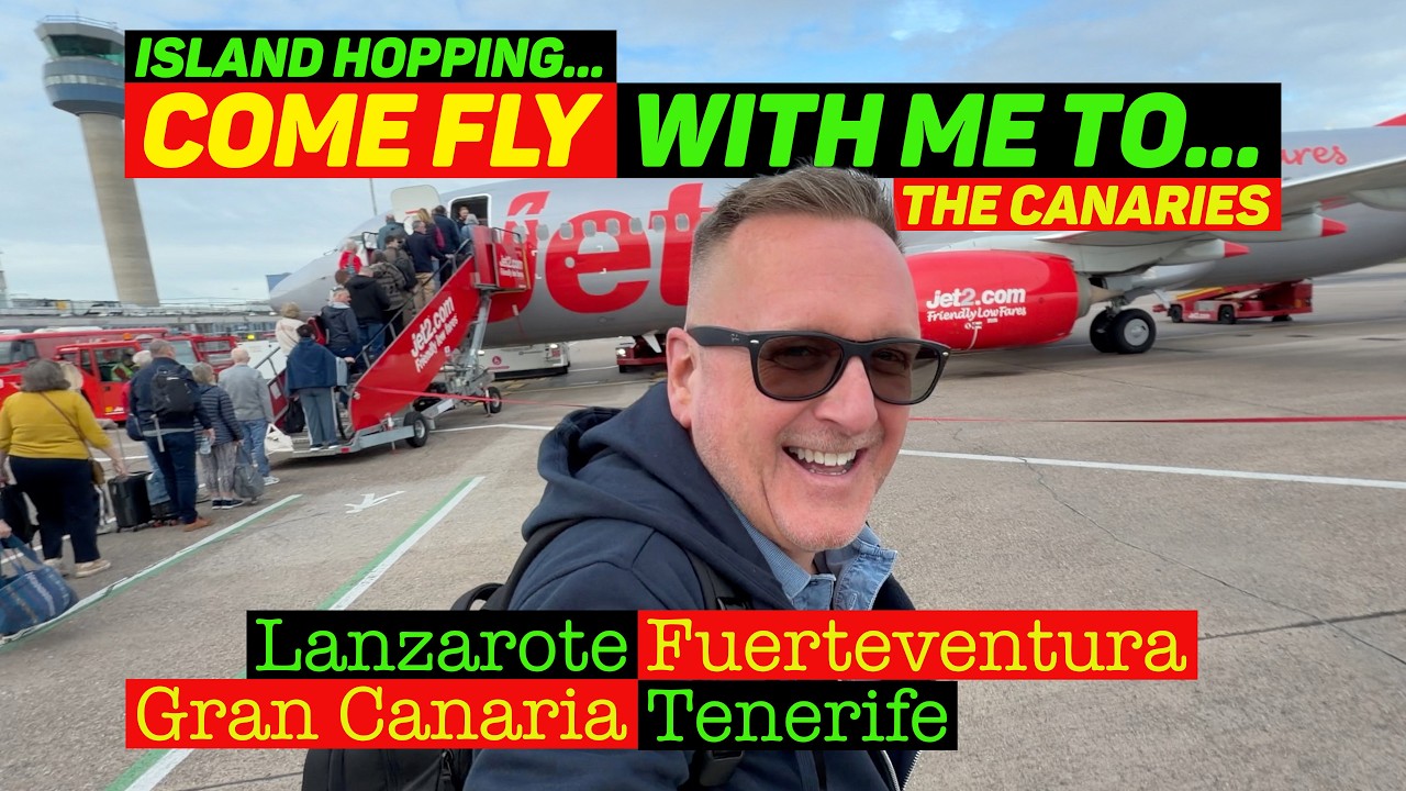 Come FLY WITH ME to LANZAROTE then to FUERTEVENTURA, GRAN CANARIA & TENERIFE - CANARY ISLAND HOPPING