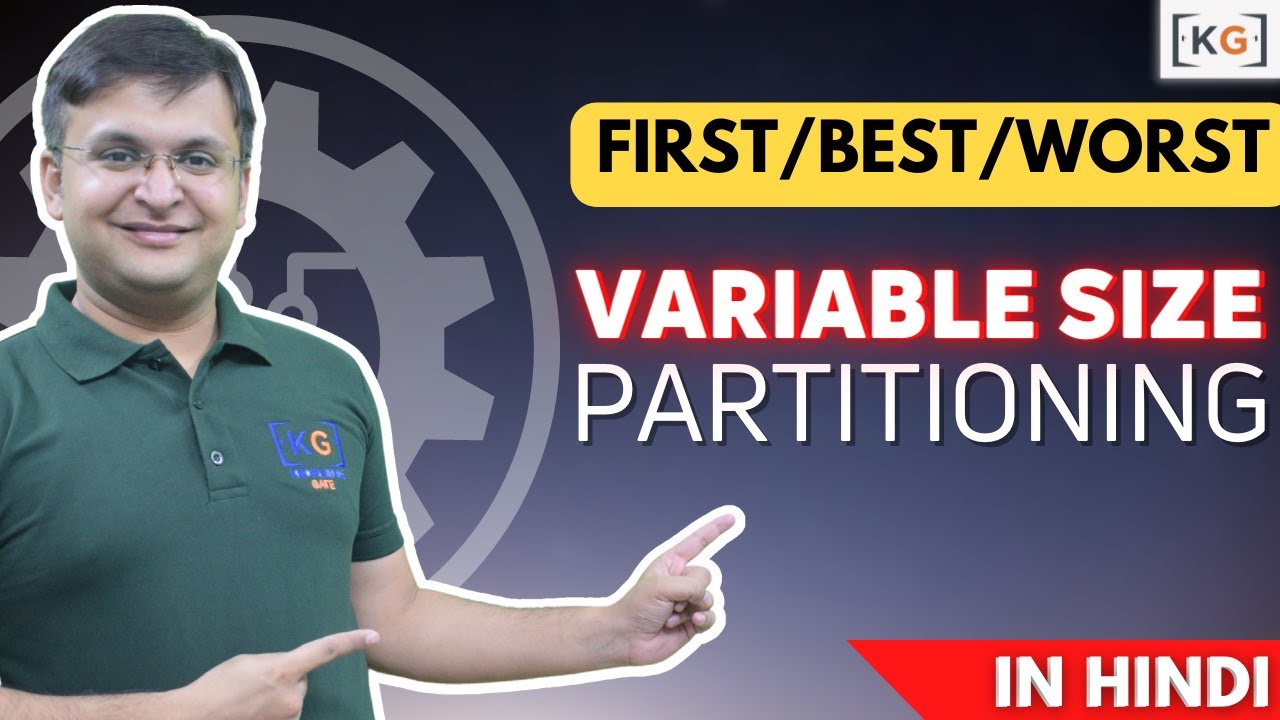 6.4 Variable Size Partitioning | FIRST Fit | BEST Fit | WORST Fit | Memory management in OS in Hindi