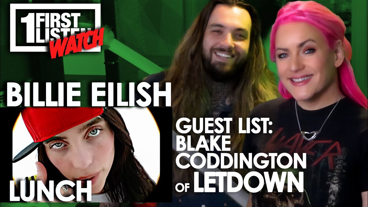First Listen with Lauren and Blake of Letdown.: Billie Eilish 'Lunch'