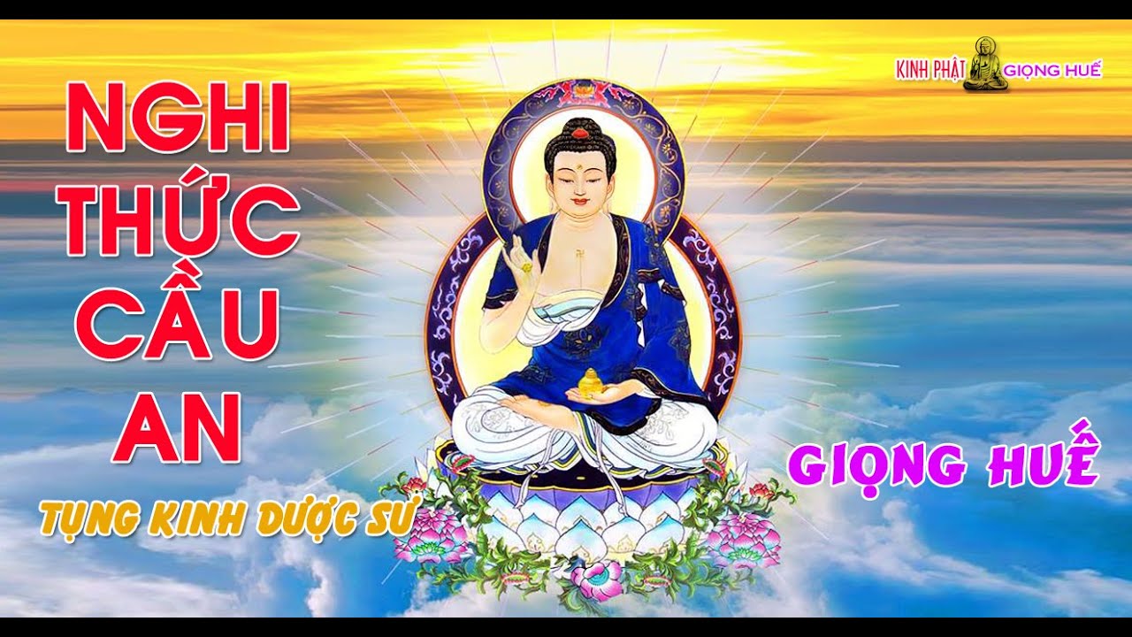 Nghi thức cầu an - Tụng kinh Dược Sư (nghĩa)