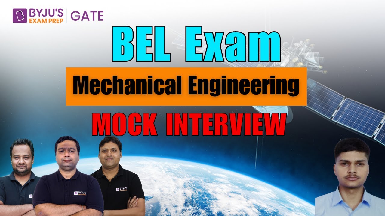 BEL Exam | Mechanical Engineering | Mock Interview | BYJU'S GATE