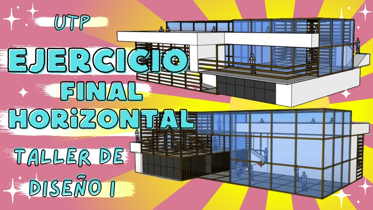 EJ FINAL - HORIZONTAL /Taller de Diseño Arquitectónico I - UTP