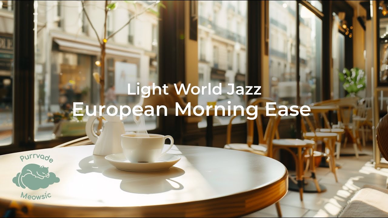 Light World Jazz | Bright & Gentle Café Morning Music | BGM