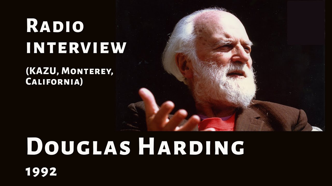 1992 radio interview with Douglas Harding