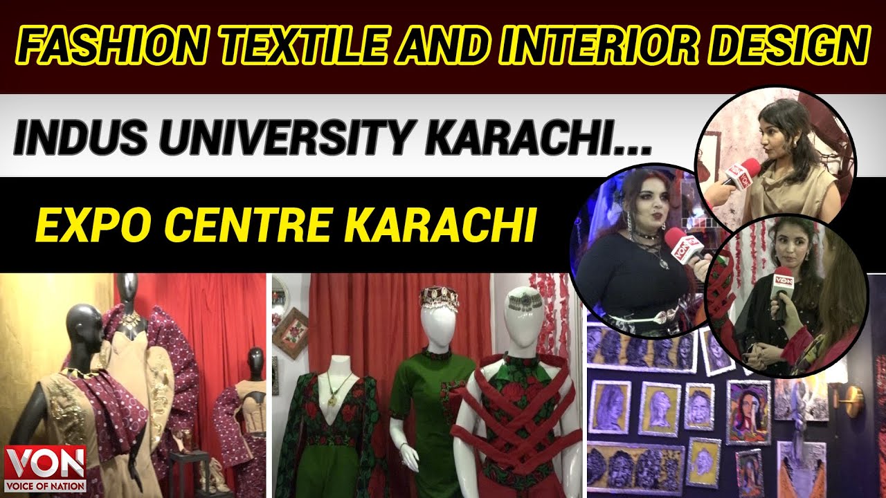 Fashion Textile And interior design Exhibition | Expo Centre Karachi | Indus University | VON