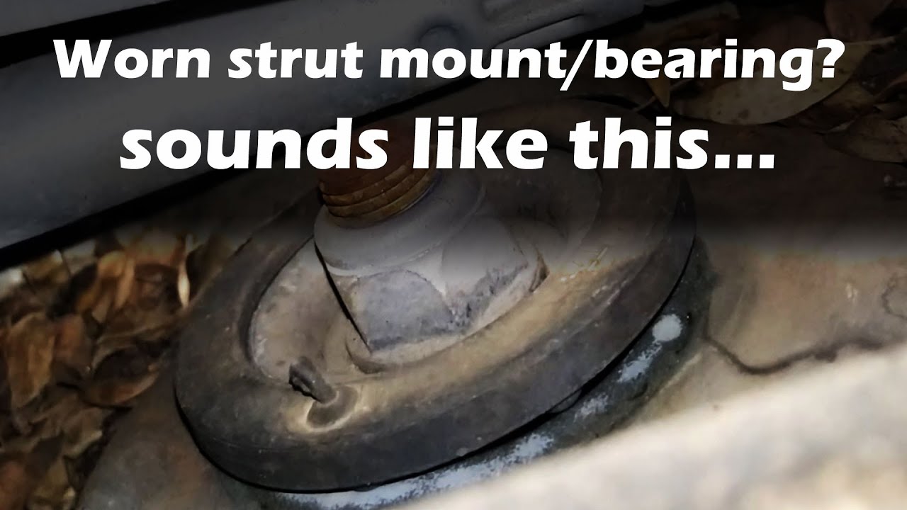 Worn strut mount noise and symptoms Peugeot 308