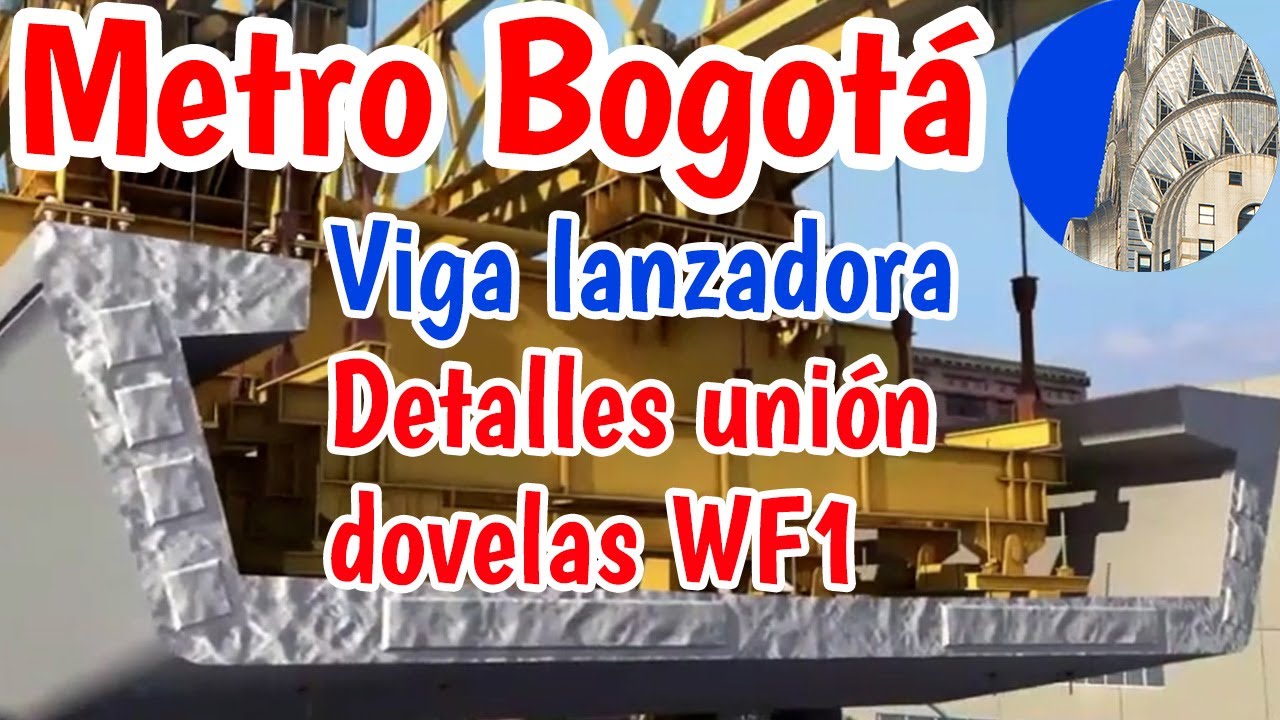 Metro de Bogotá Más detalles sobre la viga lanzadora que pronto empezará a unir dovelas