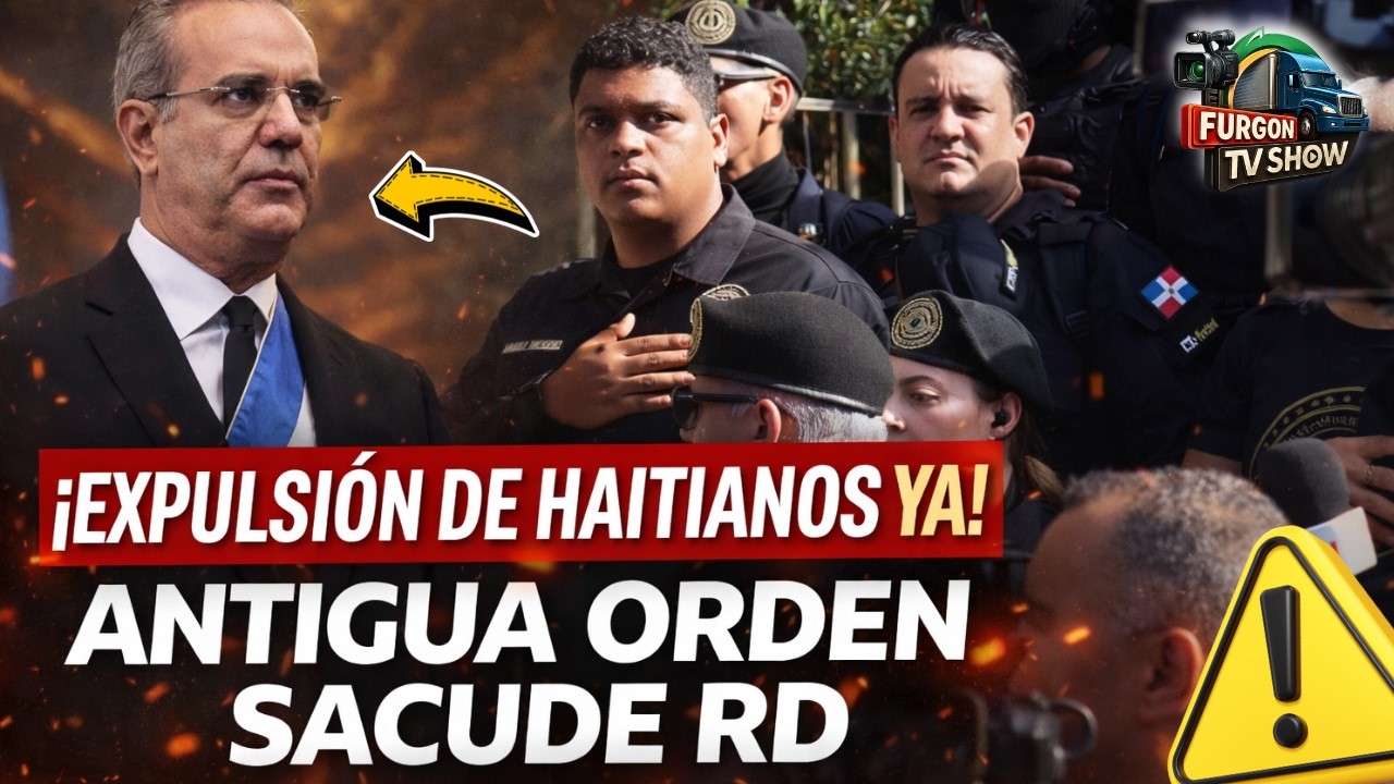 Expulsión de Haitianos Ya! Antigua Orden Sacude la República Dominicana