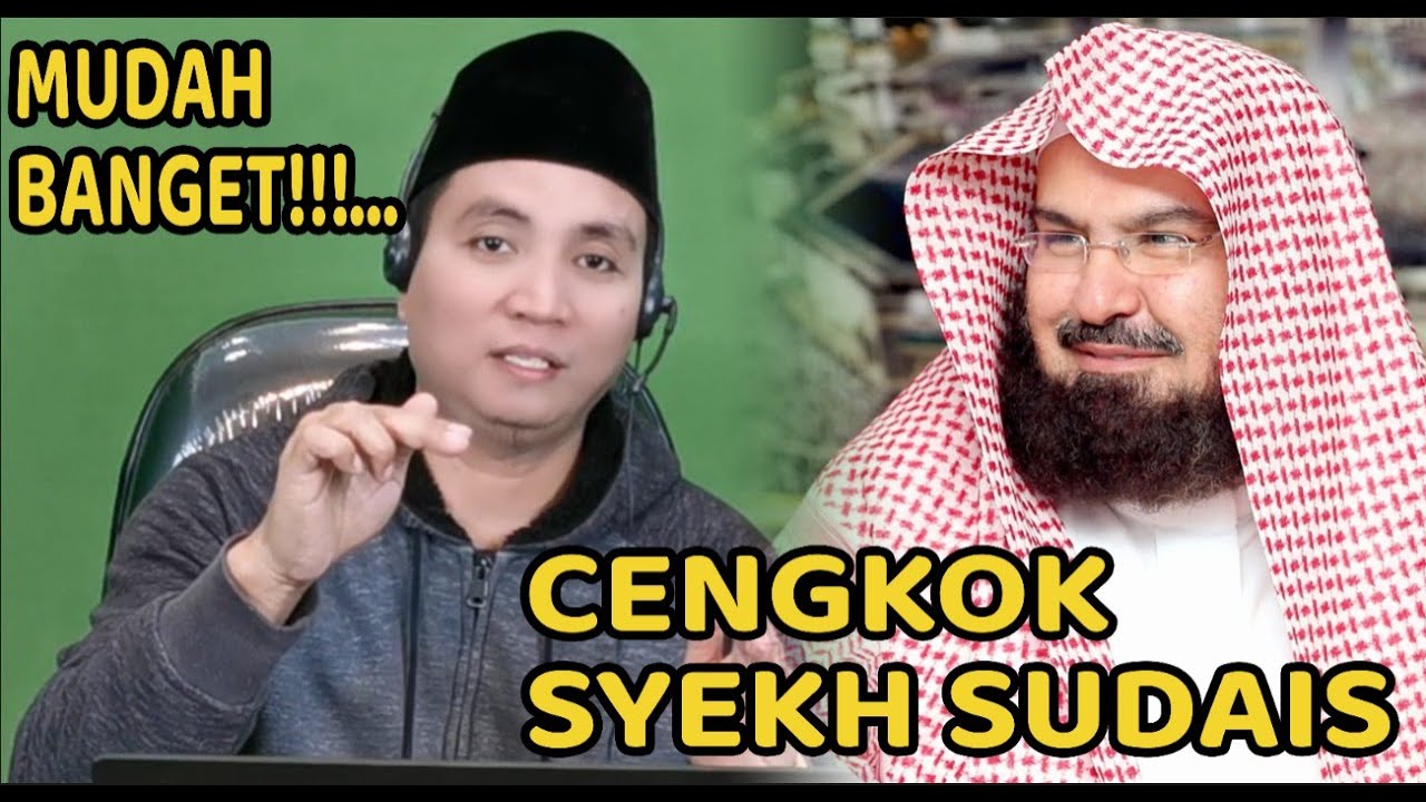 MUDAH BANGET- CENGKOK SYEIKH ABDURRAHMAN AS-SUDAIS