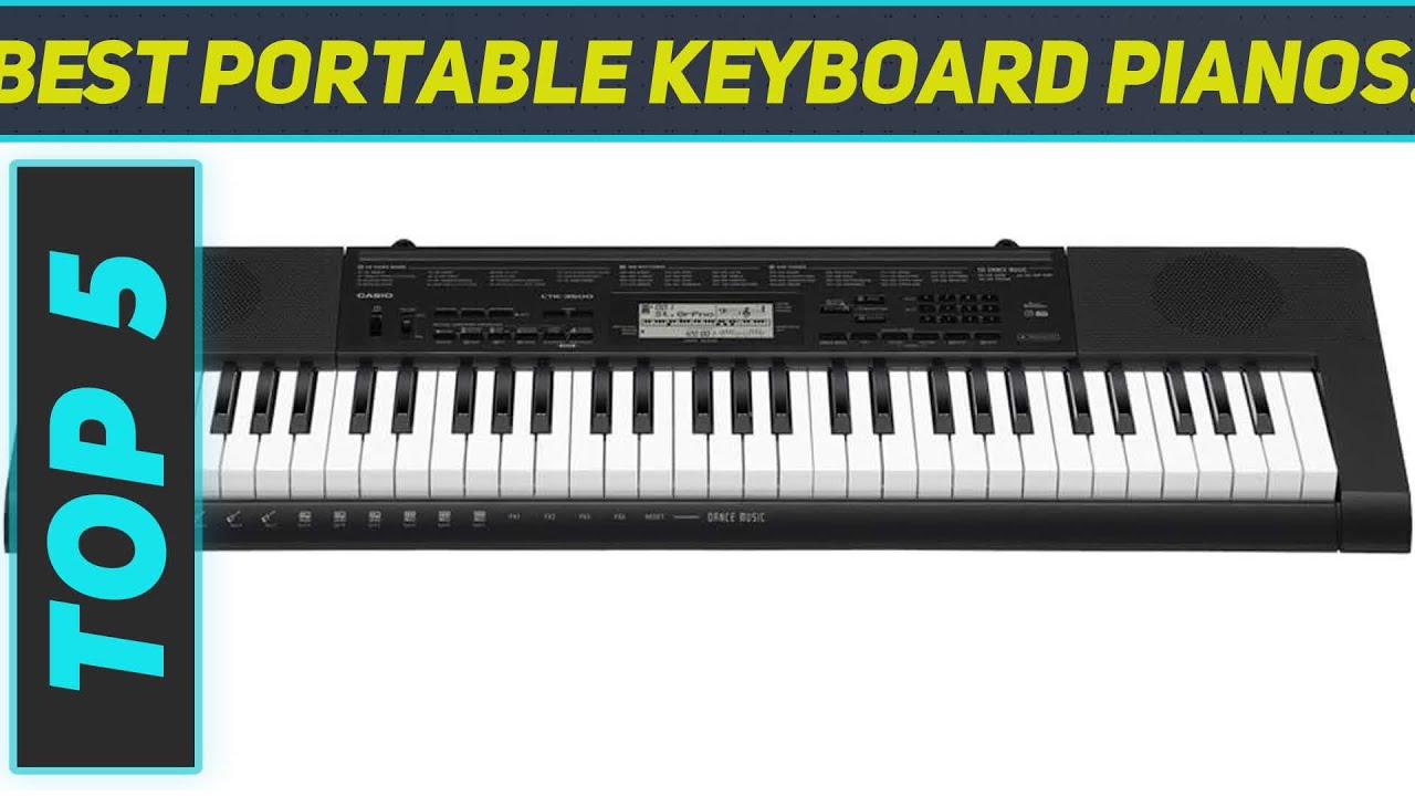 Top 5 Best Portable Keyboard Pianos. in 2024