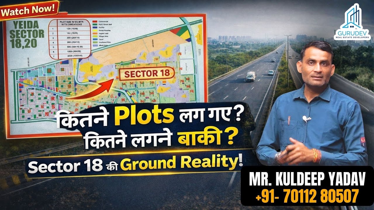 Sector 18 Ground Reality: Which Pockets Have Plots on Ground and Which Are Still Pending?