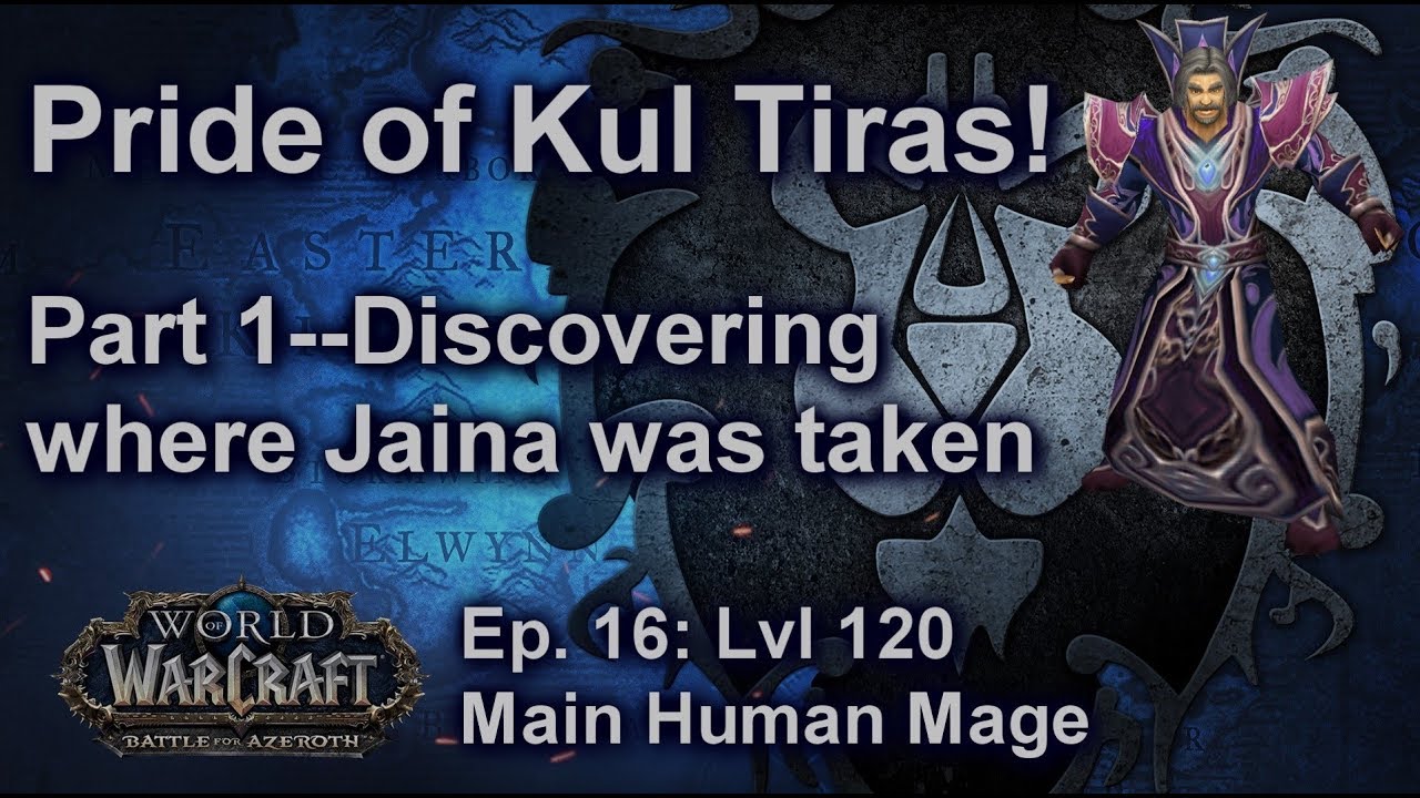 S04E16: Pride of Kul Tiras Part 1 (Human Mange) - Battle for Azeroth Playthrough