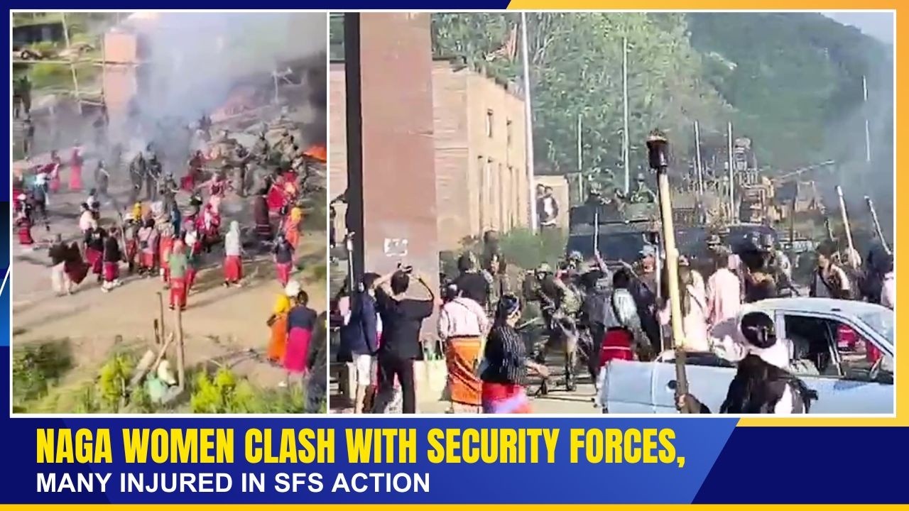 NAGA WOMEN CLASH WITH SECURITY FORCES, MANY INJURED IN SFs ACTION    | 07 JUN 2026