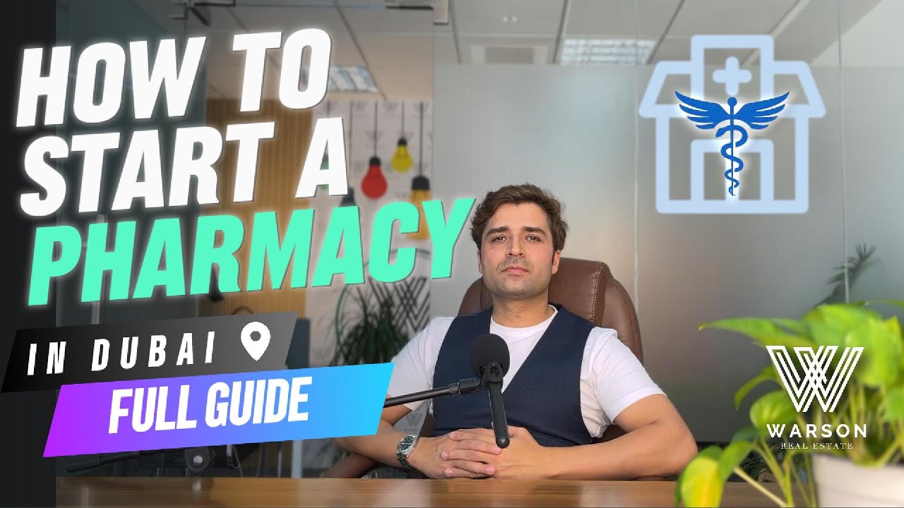 How to start a Pharmacy in Dubai | Full Guide.