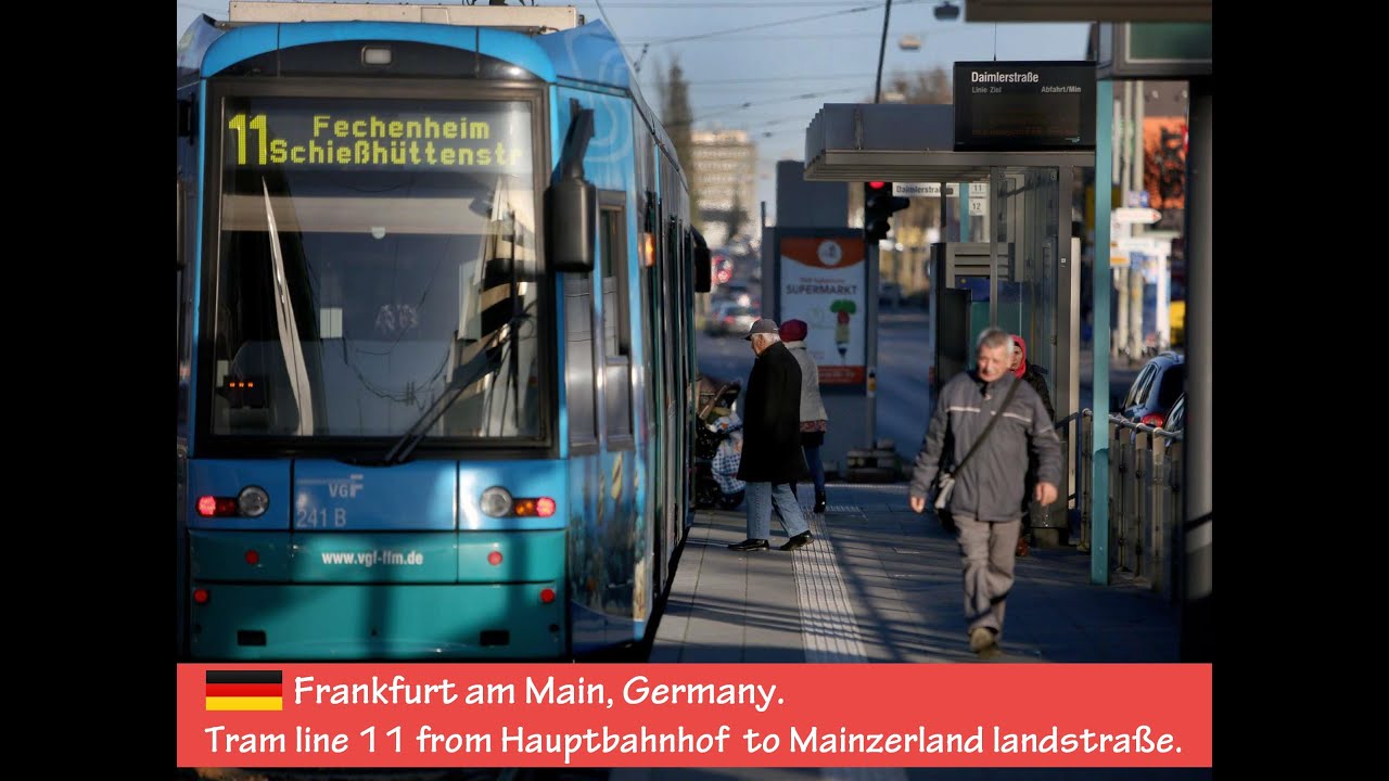 Frankfurt Germany, tram line 11 -  Deutschland, Straßenbahnlinie 11- فرانكفورت ترام خط 11