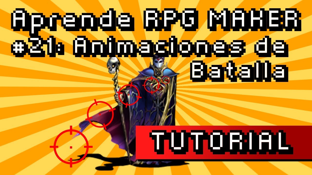 Aprende RPG MAKER #21: Crear animaciones de Batalla.