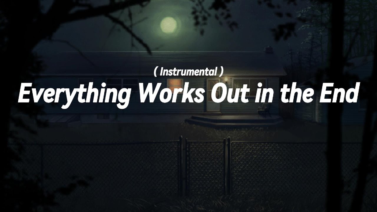 Everything Works Out in the End (Instrumental with wind storm) ~ [ slowed ]