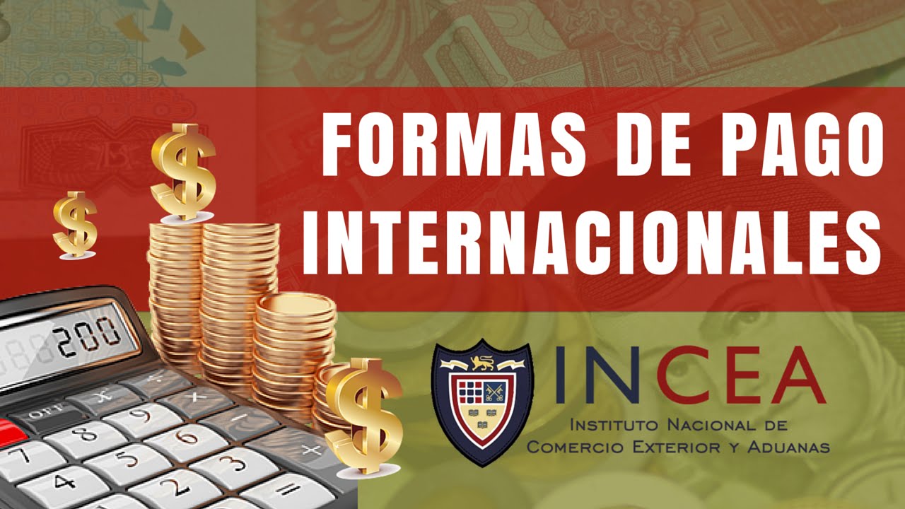 Formas de Pago Internacionales en la Exportación