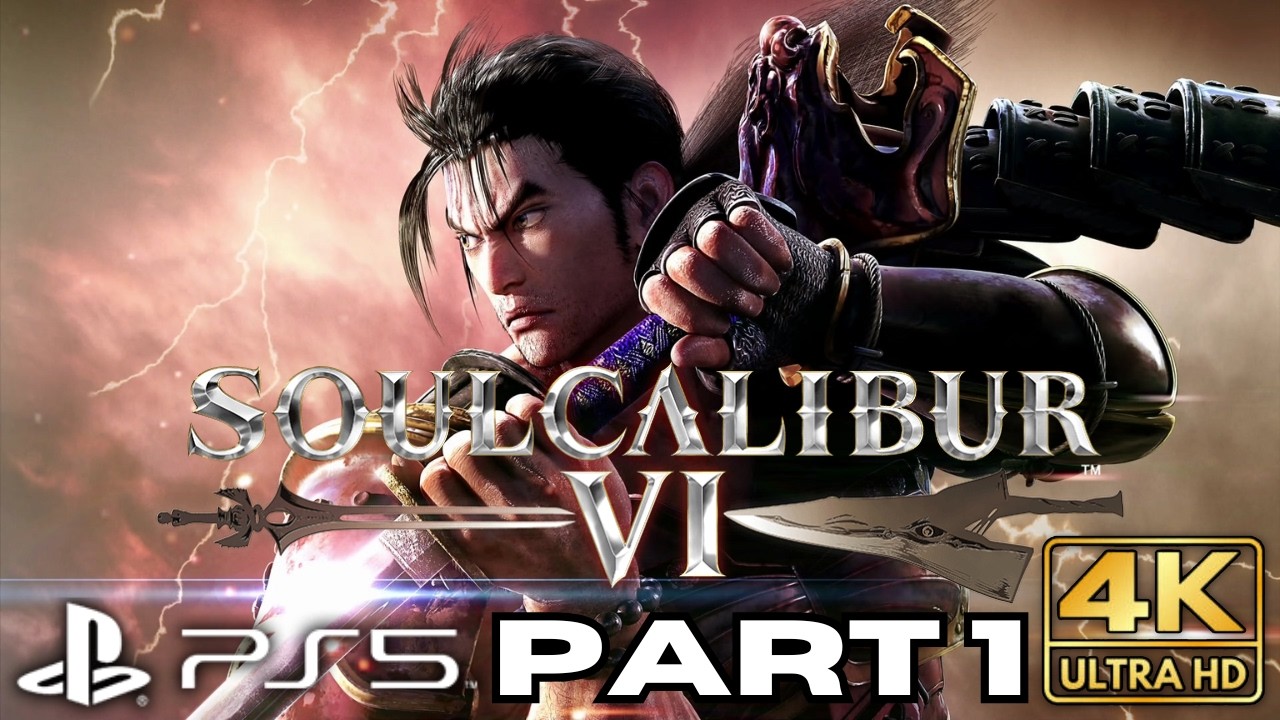 SOULCALIBUR VI: Прохождение игры, часть 1 | PS5 | 4K HDR | Случайная игра дня 699.9999999