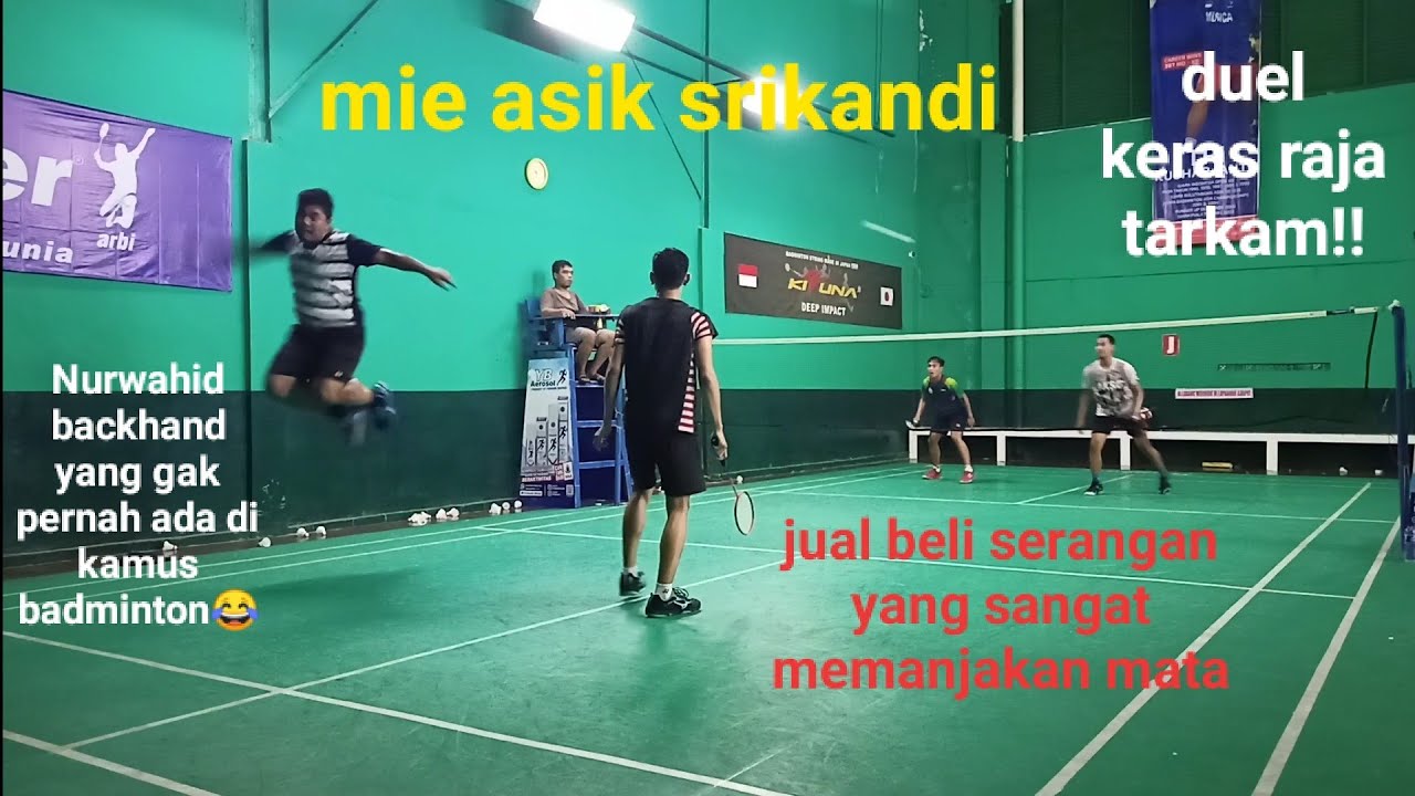 MIE ASIK SRIKANDI || RIDHO/ANDHIKA VS NURWAHID/FAHMI MUBAROK GOR DEWI KERAWANG