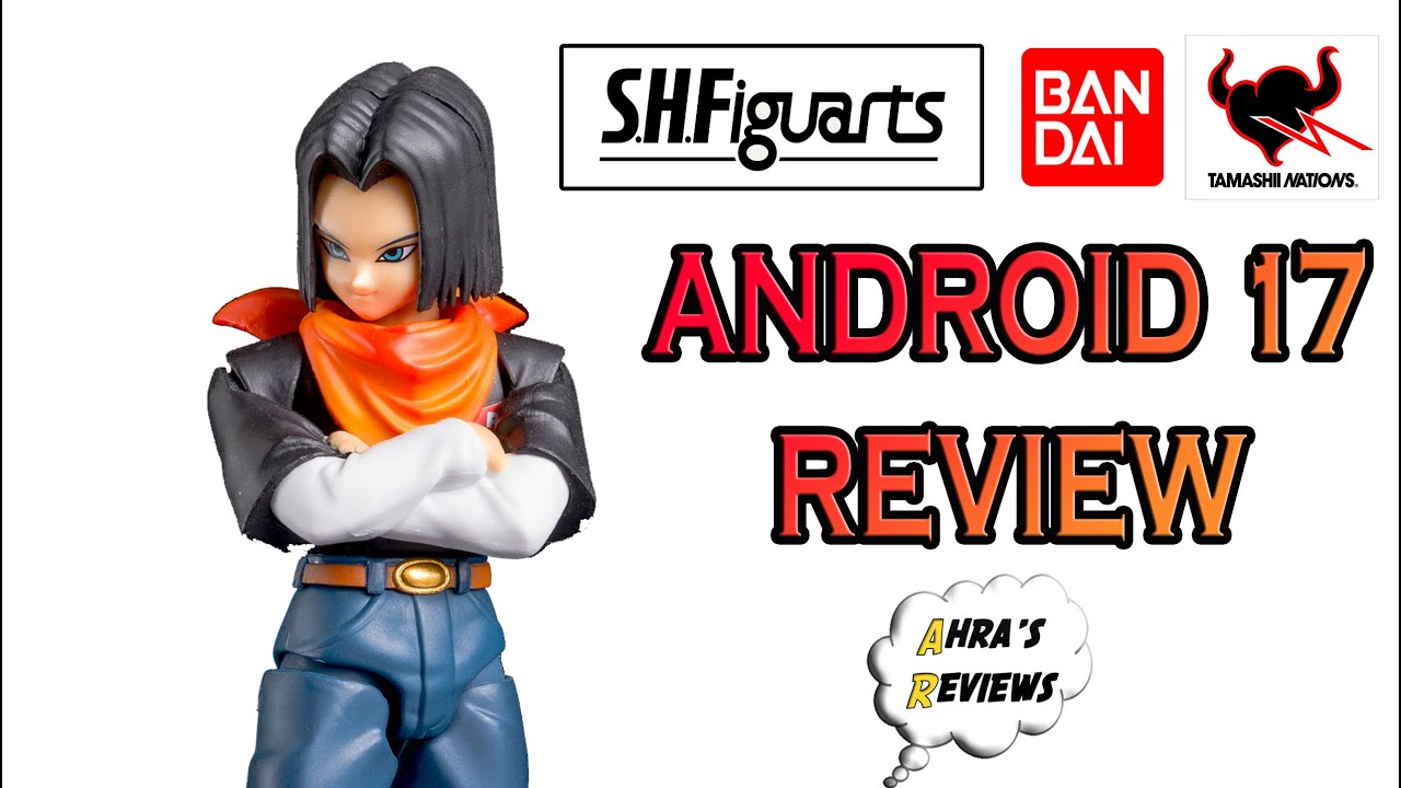 S.H. Figuarts Android 17 Dragon Ball Z Action Figure Review Recensione