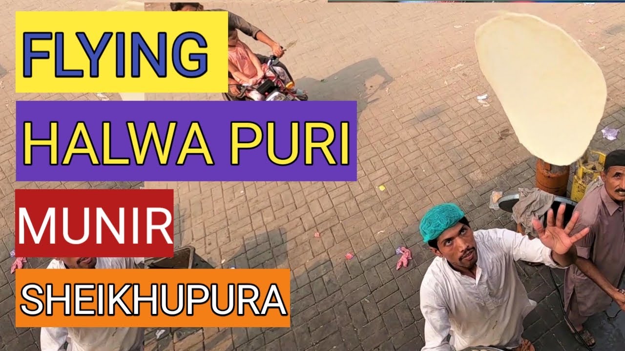 MUNIR HALWA PURI | SHEIKHUPURA | SHEIKHUPURA FOOD