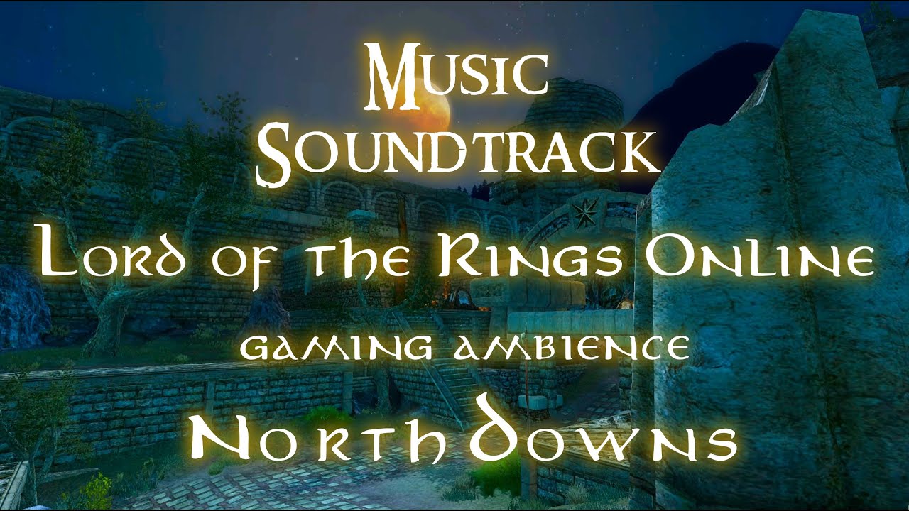 LOTRO music - North Downs Ambience - Lord of the Rings Online  soundtrack