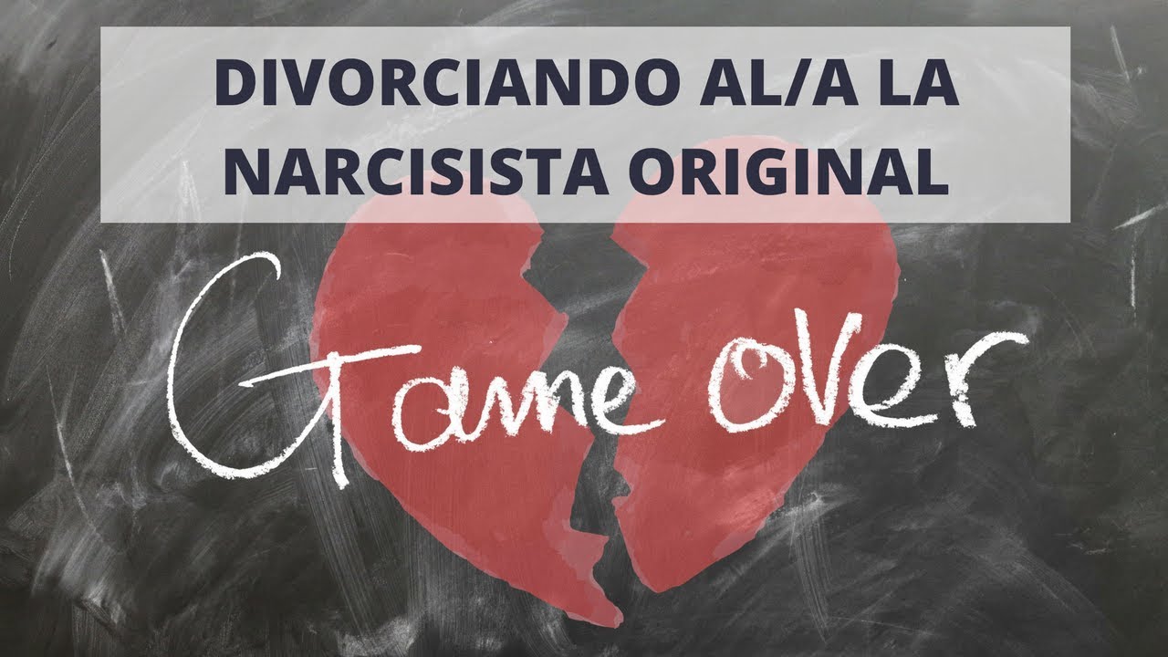 Divorciando al/a la Narcisista Original | Contacto Cero con la familia narcisista