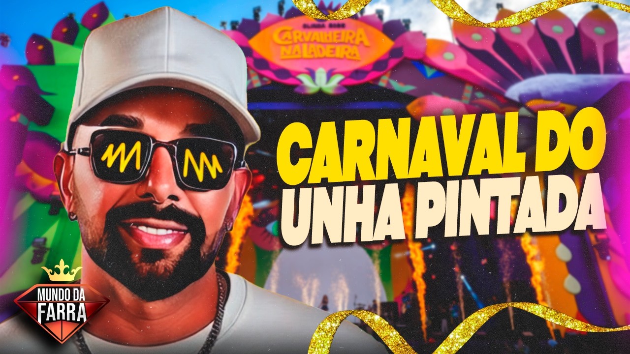 UNHA PINTADA CARNAVAL 2026 - REPERT&Oacute;RIO NOVO - FEVEREIRO 2026 - 10 M&Uacute;SICAS NOVAS