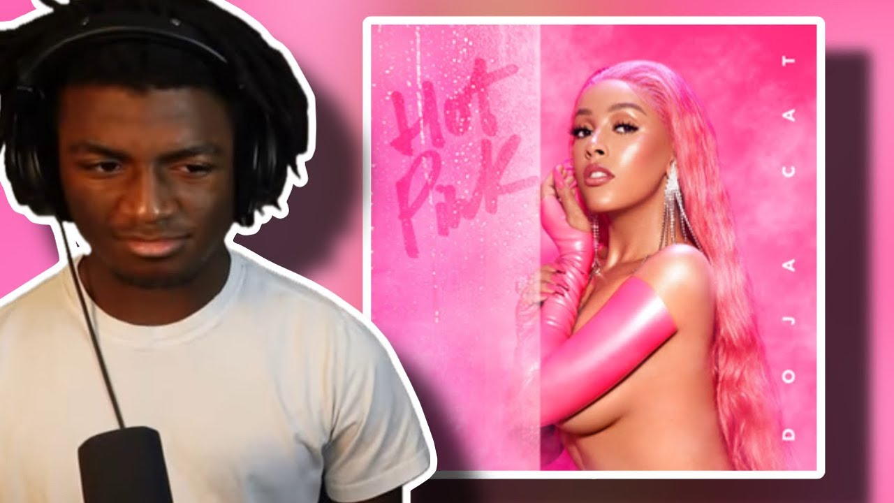 hot pink by doja cat is max level FREAK...