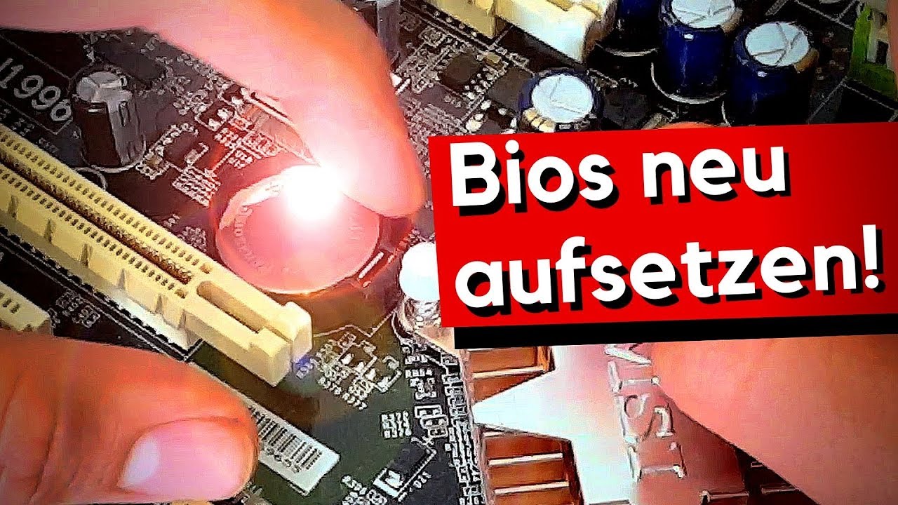 Bios Neu Aufsetzen/Bios Reseten