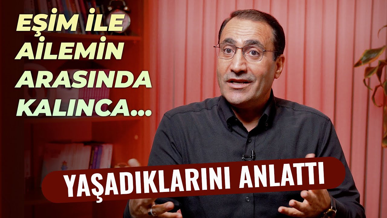 Eşim ile Ailemin Arasında Kalınca... | Dr. Ferhat Aslan