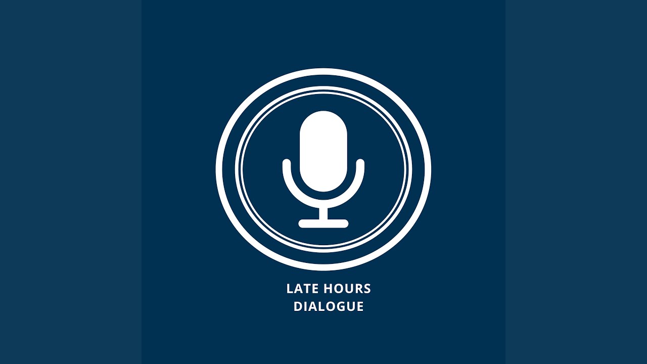 Late hours dialogue