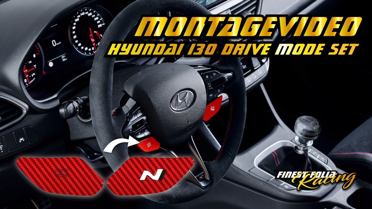 Hyundai I30 Drive Mode Set Montageanleitung | Finest Folia