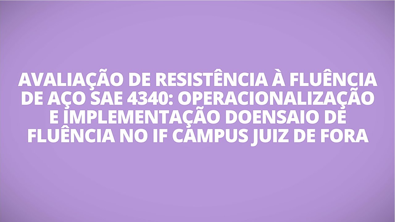 Avaliação da resistência à fluência de aço SAE 4340