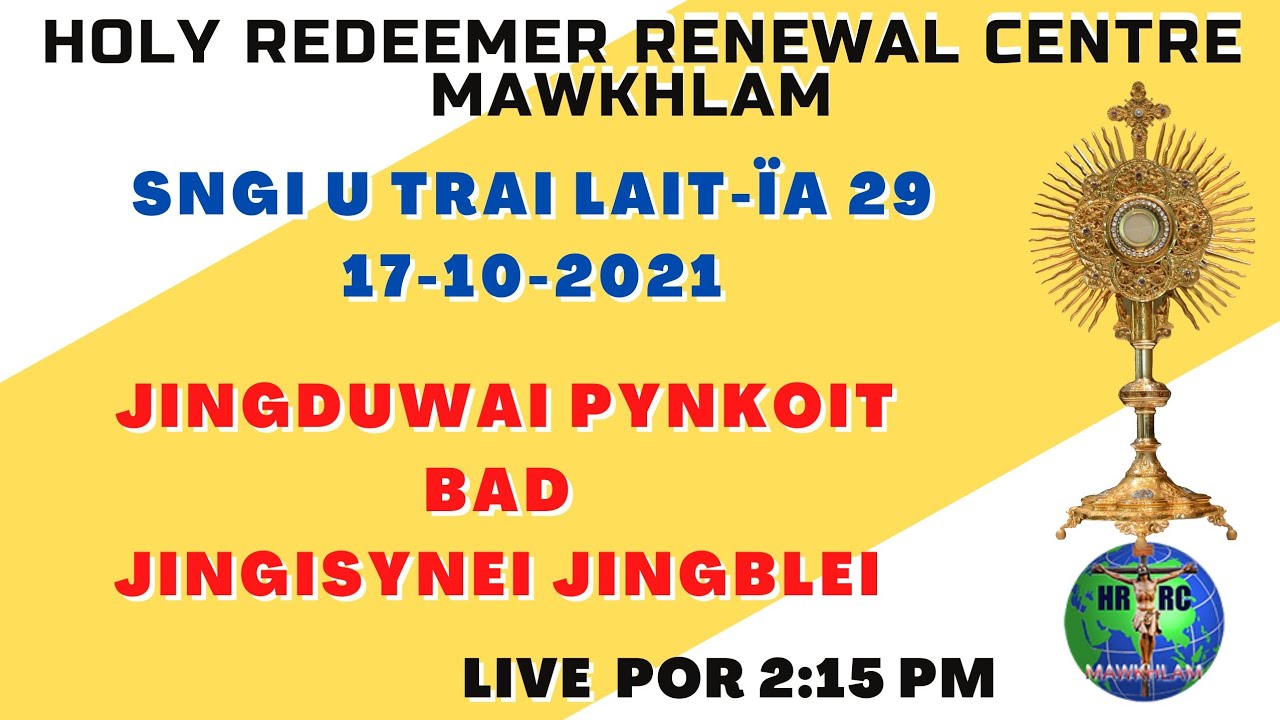 Jingduwai Pynkoit & Jingisynei-blei 17-10-2021 Por 2:15 Pm