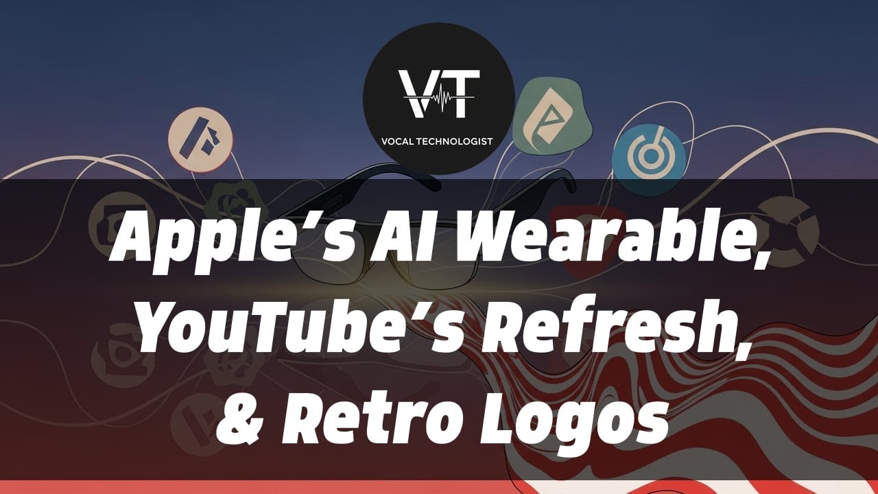 Apple’s AI Wearable, YouTube’s Refresh, & Retro Logos