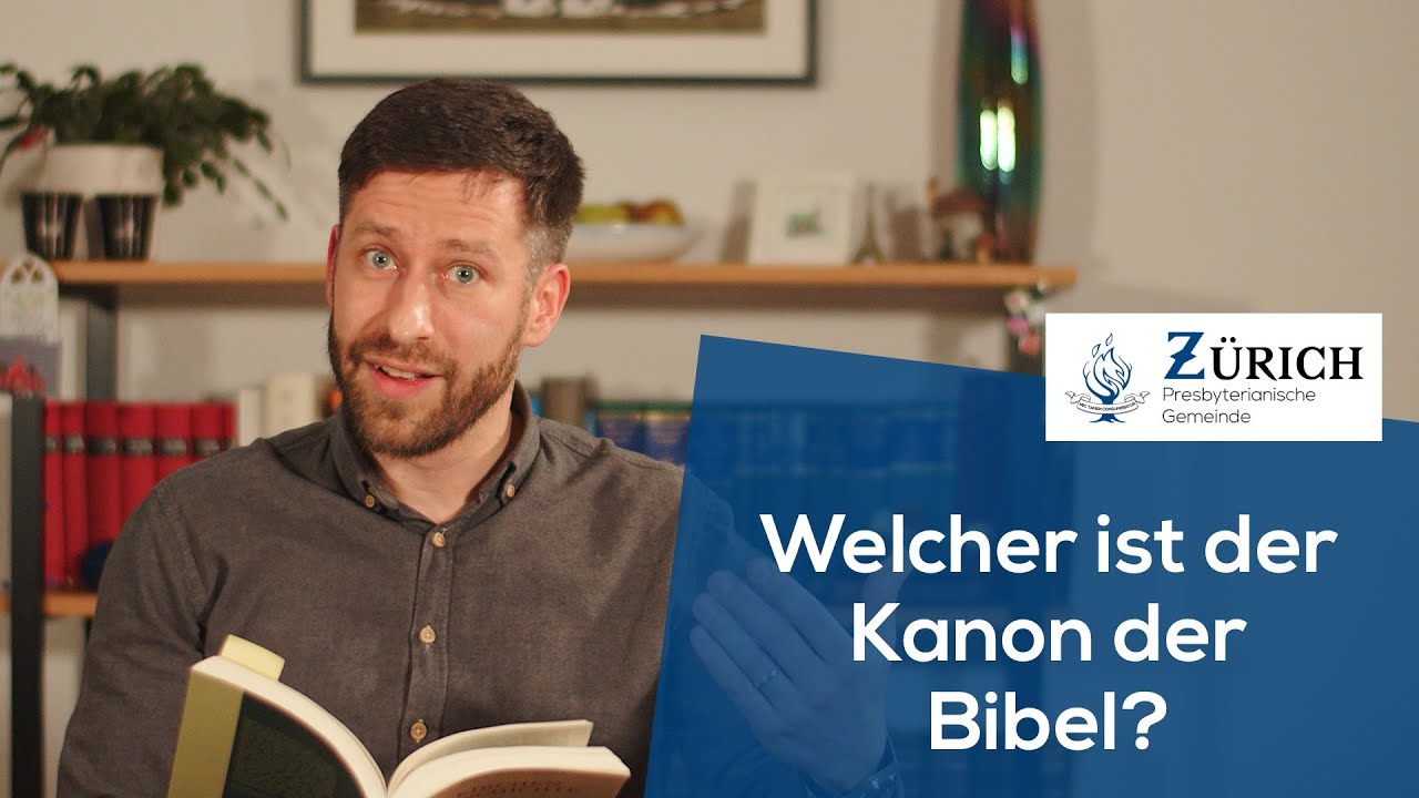 Welcher ist der Kanon der Bibel?