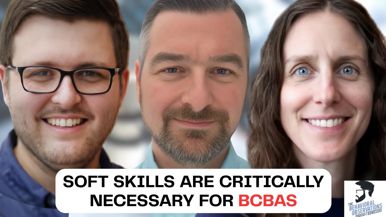 The Importance of Hard and Soft Skills in ABA Practice: Session 320 with Tiffany Kodak and...