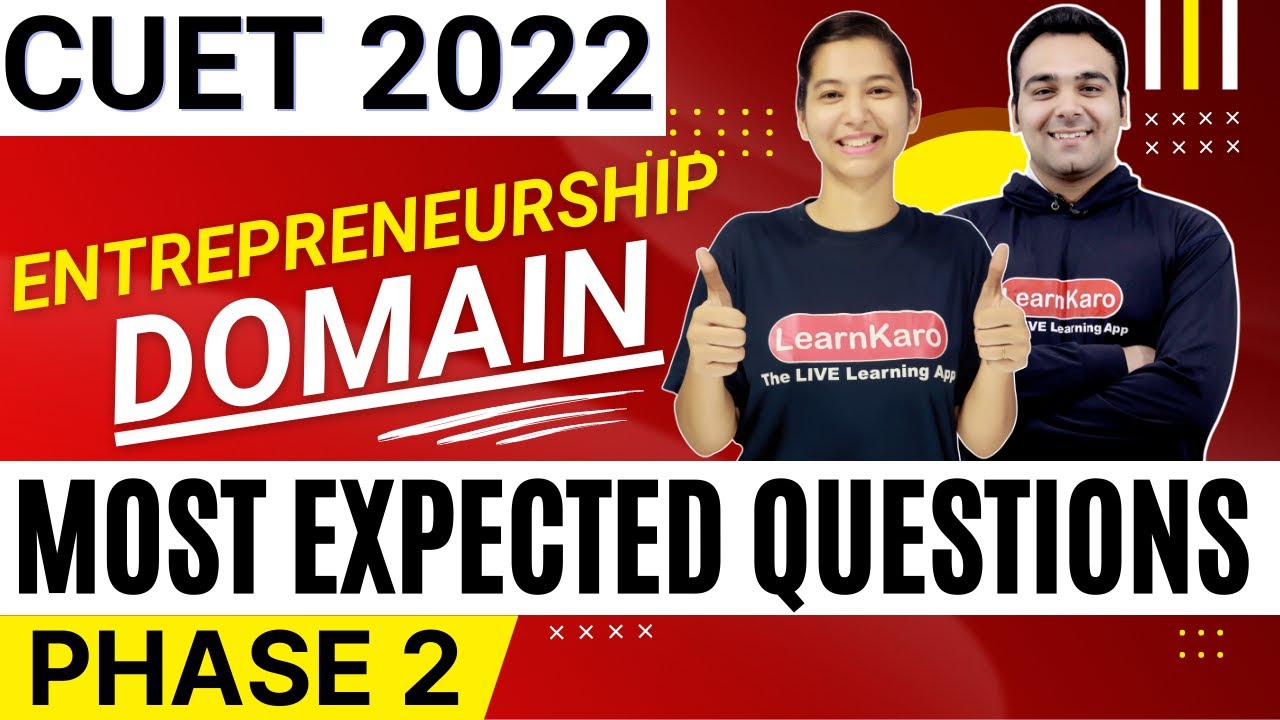CUET 2022 Entrepreneurship Domain Test | Most Expected MCQs - Phase 2