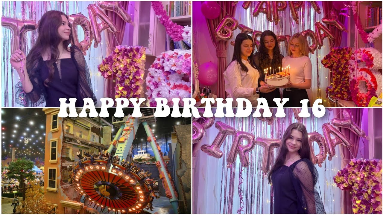 МОЙ 16 ДЕНЬ РОЖДЕНИЯ!//Sweet 16♡ VLOG🥳
