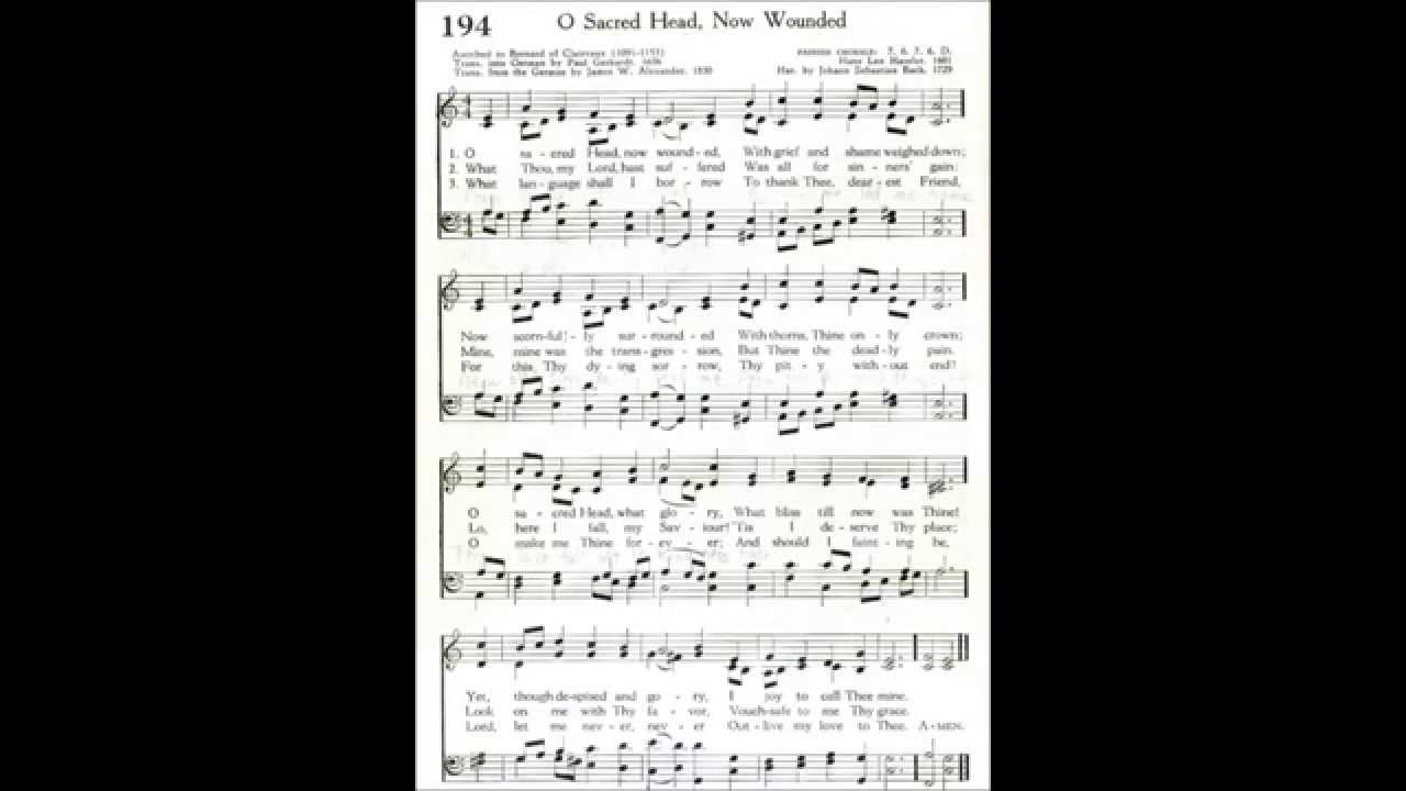 O Sacred Head, Now Wounded (Passion Chorale)