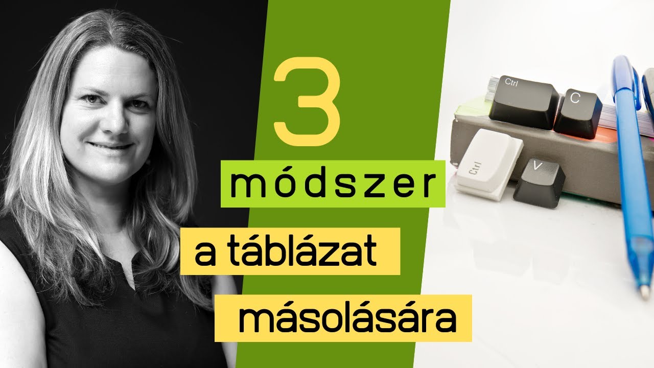 3 módszer a táblázatok gyors másolására [ExcelTitok]