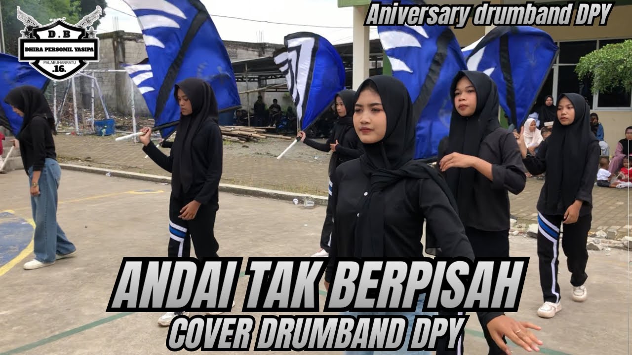 ANDAI TAK BERPISAH cover drumband DPY || Aniversary drumband DPY #kanghajistudio 