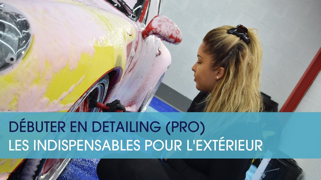 S'&eacute;quiper pour faire du detailing (pro) : le nettoyage ext&eacute;rieur.