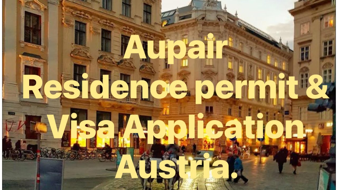 Austria Aupair Residence and Visa Application Process!(Documentation)/Aupair in Austria.#aupair